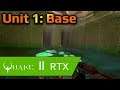 Quake 2 RTX Geforce 1660ti Unit 1: Base