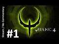 Quake 4 (Part 1) playthrough stream