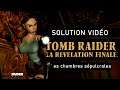 Tomb Raider : La révélation finale - Niveau 04 - Les chambres sépulcrales