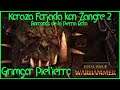 🌋Batalla de Aventura LEGENDARIO🌋 #134- Grimgor, Koraza forjada kon Zangre 2 -Total War Warhammer II