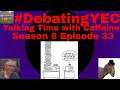 #DebatingYEC (Talking Time with Caffeine Season 8 Episode 34) /w @jamesdownard1510 @DapperDinosaur