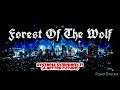 Forest Of The Wolf  - Dystopia Symphony 11 (A Better Future)
