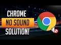 How To Fix No Sound In Google Chrome [2023] SOLVED