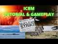 ICBM - TUTORIAL E GAMEPLAY ITA