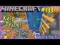 Let's Play Minecraft #133: Using Kelp For Water Source Blocks!