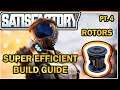 Rotors Super Efficient Build Guide PT.4 [Satisfactory Guide]