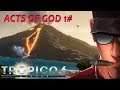 Tropico 6 Acts of God! HARD part 1 - STOP BURNING DOWN MY STUFF! | Let's Play Tropico 6 Gameplay