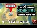 TWO POINT HOSPITAL • Topless Mountain 01 • Ärger in Wellen