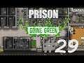 1000 PRISONNIERS ? #29 | CLEARED FOR TRANSFER 🛏️🚿🚽 = 🤗  LET'S PLAY FR (PRISON ARCHITECT GOING GREEN)