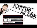 30 Minutes Or Less - 1914 - Prelude To Chaos (My Steam Library)