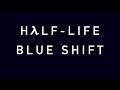 Back @ Black Mesa for a THIRD Time! - Half-Life Blue Shift #1