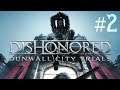 Dishonored: Dunwall City Trials [#2]