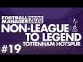 Non-League to Legend FM20 | TOTTENHAM | Part 19 | THE DIAMOND IS FOREVER | Football Manager 2020