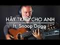 SƠN TÙNG M-TP | HÃY TRAO CHO ANH ft. Snoop Dogg | fingerstyle guitar cover