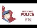 The City That Cried "Dentist" - This Is The Police - Episode 16