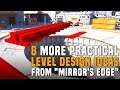 8 More Practical Level Design Ideas from "Mirror's Edge"