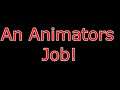 A Job As An Animator!