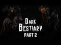 Dark Bestiary Gameplay - Part 2