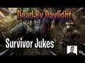 Dead By Daylight| Juke Montage|#154