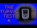 Don't argue with TOM - The Turing Test - Part 6