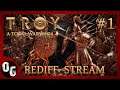 [FR] Rediffusion Stream 👑 Total War Saga : Troy 👑 Live du 13/08 : Partie 1