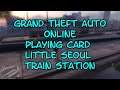 Grand Theft Auto ONLINE Playing Card 43 Little Seoul Train Station