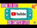 How to Download YouTube app on Nintendo SWITCH LITE! How to get YOUTUBE on Nintendo Switch Lite!