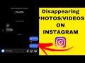 How To Send disappearing Photos Or Videos On Instagram ￼