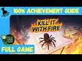 Kill It With Fire 100% Achievement Guide Walkthrough (FULL GAME)