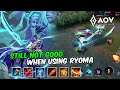 Still Not Good When Using RYOMA - Arena Of Valor