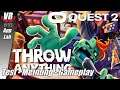 Throw Anything VR / Oculus Quest 2 [App Lab] / Deutsch / First Impression / Spiele / Test