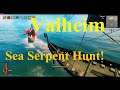 Valheim,  Sea Serpent Hunt!