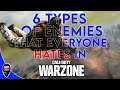 6 Types of ENEMIES that Everyone HATES in Call of Duty: Warzone