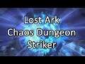 Chaos Dungeon | Striker - Lost Ark Closed Beta