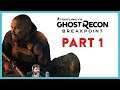 Gameplay Walkthrough Part 1 - Eagles Down | Ghost Recon BreakPoint | Extreme Difficulty