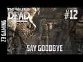 Say Goodbye|The Walking Dead: The Final Season, Gameplay E12