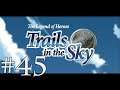 Sephiroth1204 Plays: Trails in the Sky FC #45 - Big Blast