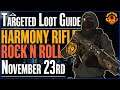 The DIVISION 2 | Targeted Loot Today | NOVEMBER 23 | *HARMONY RIFLE* | DAILY FARMING GUIDE