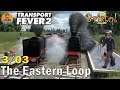 Transport Fever 2 : Bristol - One Way To A New Eastern Loop : Lets Play 3/03