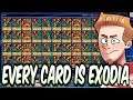 What if you built a deck with ONLY Exodia Cards?