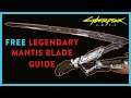 Where to Get the Legendary MANTIS BLADES Guide | Cyberpunk 2077