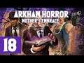 Arkham Horror: Mother's Embrace – 18: Das Hexenhaus [Let’s Play HD Deutsch]