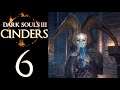Dark Souls 3: Cinder's Mod. Part 6 ➤ Crucifixion Woods
