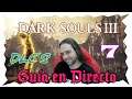 DARK SOULS III Gameplay Español GUÍA en DIRECTO #7