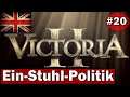 Ein-Stuhl-Politik #020 / Victoria 2 Multiplayer / 18 Spieler / Großbritannien /Deutsch/Gameplay