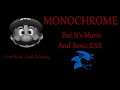 Friday Night Funkin' - Monochrome But It's Mario And Sonic.EXE (COVER BY ME) FNF MODS