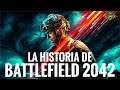 LA HISTORIA DE BATTLEFIELD 2042 🔝 TODOS LOS EVENTOS QUE PRECEDEN AL JUEGO #Battlefield2042