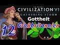 Let's Play Civilization VI: GS auf Gottheit 12 - Challenge: Großbritannien [Deutsch]