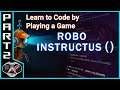 Let's Play Robo Instructus () | "The Ring" | Gameplay Commentary | Learn to Code