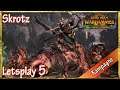 Let's play Total War Warhammer 2: Skrotz (NEU | Sehr Schwer | D | HD) #5